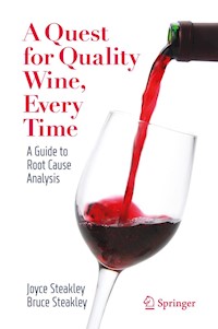 A Quest for Quality Wine, Every Time. - Joyce Steakley - E-Book