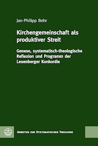 Kirchengemeinschaft als produktiver Streit - Jan-Philipp Behr - E-Book