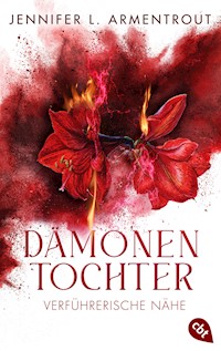 Dämonentochter - Verführerische Nähe - Jennifer L. Armentrout - E-Book