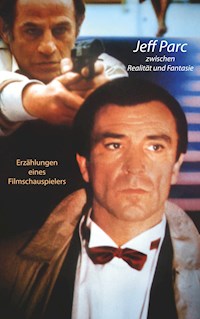 Jeff Parc zwischen Realität und Fantasie - Jeff Parc - E-Book
