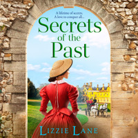 Secrets of the Past - The Strong Trilogy, Book 3 (Unabridged) - Lizzie Lane - Hörbuch