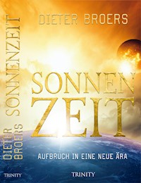 Sonnenzeit - Dieter Broers - E-Book