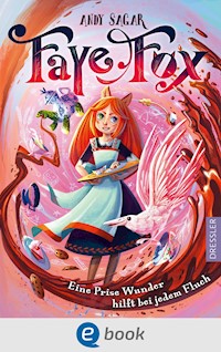 Faye Fox 1. Eine Prise Wunder hilft bei jedem Fluch - Andy Sagar - E-Book