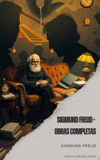 Sigmund Freud - Obras Completas - Sigmund Freud - E-Book