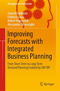 Improving Forecasts with Integrated Business Planning - Ganesh Sankaran - E-Book