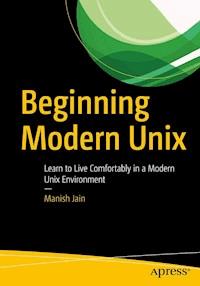 Beginning Modern Unix - Manish Jain - E-Book