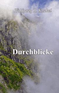 Durchblicke - Wolfgang R. Kunkel - E-Book