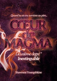 Coeur de magma - Shawness Youngshkine - E-Book