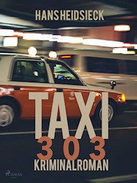 Taxi 303 - Hans Heidsieck - E-Book