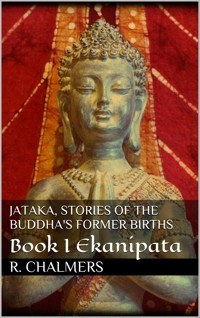 Jataka, stories of the Buddha's former births - Robert Chalmers - E-Book
