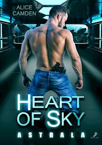 Heart of Sky: Astrala - Alice Camden - E-Book