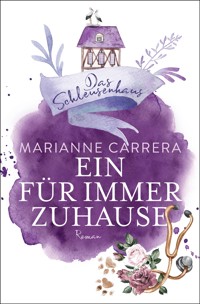 EIN FÜR IMMER ZUHAUSE - Marianne Carrera - E-Book