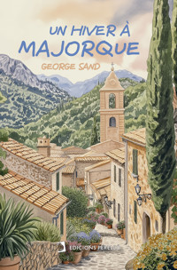 Un hiver à Majorque - George Sand - E-Book