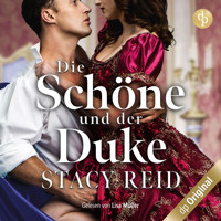 Die Schöne und der Duke - London Wallflowers-Reihe, Band 1 (Ungekürzt) - Stacy Reid - Hörbuch