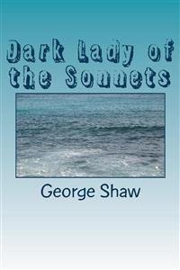 Dark Lady of the Sonnets - George Bernard Shaw - E-Book