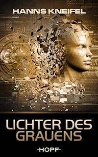Lichter des Grauens - Hanns Kneifel - E-Book
