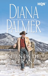Sueños de esperanza - Diana Palmer - E-Book