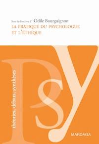 La pratique du psychologue et l'éthique - Odile Bourguignon - E-Book