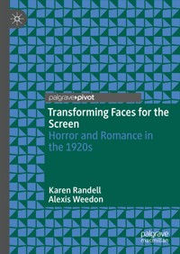 Transforming Faces for the Screen - Karen Randell - E-Book