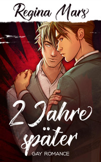 2 Jahre später - Regina Mars - E-Book