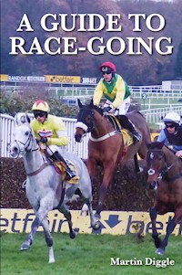 A Guide to Race-Going - Martin Diggle - E-Book