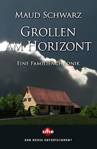 Grollen am Horizont - Maud Schwarz - E-Book