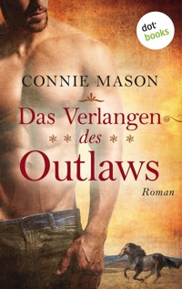 Das Verlangen des Outlaws - Connie Mason - E-Book