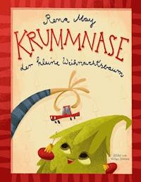 Krummnase der kleine Weihnachtsbaum - Rena May - E-Book