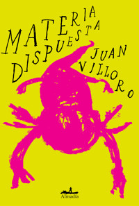 Materia dispuesta - Juan Villoro - E-Book