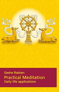 Practical Meditation - Gesche Rabten - E-Book