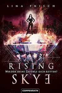 Rising Skye (Bd. 2) - Lina Frisch - E-Book
