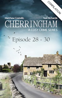 Cherringham - Episode 28-30 - Matthew Costello - E-Book