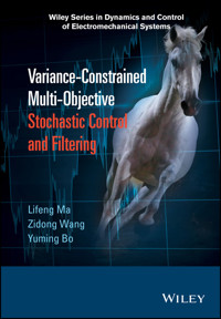 Variance-Constrained Multi-Objective Stochastic Control and Filtering - Lifeng Ma - E-Book