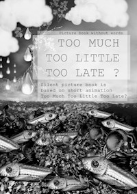 Too Much Too Little Too Late ? - M G - E-Book