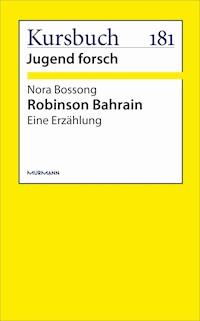 Robinson Bahrain - Nora Bossong - E-Book