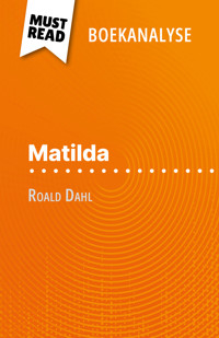 Matilda van Roald Dahl (Boekanalyse) - Eloïse Murat - E-Book