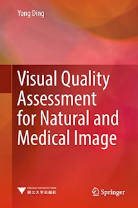 Visual Quality Assessment for Natural and Medical Image - Yong Ding - E-Book
