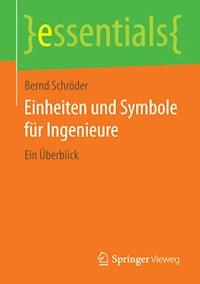 Einheiten und Symbole für Ingenieure - Bernd Schröder - E-Book
