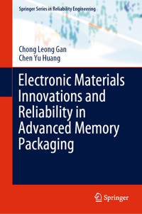 Electronic Materials Innovations and Reliability in Advanced Memory Packaging - Chong Leong, Gan - E-Book