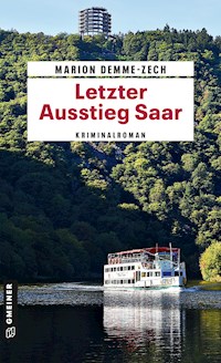 Letzter Ausstieg Saar - Marion Demme-Zech - E-Book