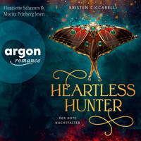 Heartless Hunter - Der rote Nachtfalter, Band 1 (Ungekürzte Lesung) - Kristen Ciccarelli - Hörbuch
