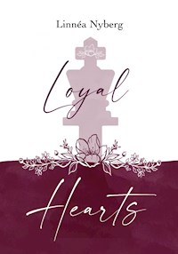 Loyal Hearts - Linnéa Nyberg - E-Book