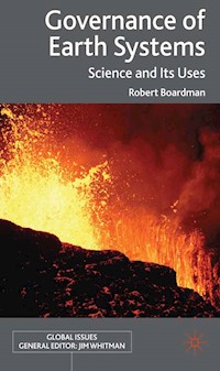 Governance of Earth Systems - R. Boardman - E-Book