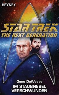 Star Trek - The Next Generation: Im Staubnebel verschwunden - Gene DeWeese - E-Book