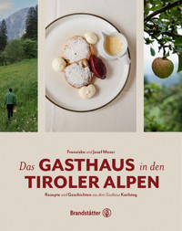 Das Gasthaus in den Tiroler Alpen - Josef Moser - E-Book
