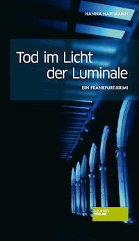 Tod im Licht der Luminale - Hanna Hartmann - E-Book