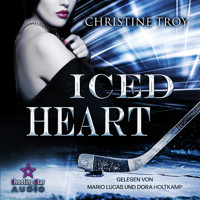 Iced Heart - Portland Devils, Band 2 (ungekürzt) - Christine Troy - Hörbuch