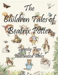 The Children Tales of Beatrix Potter - Beatrix Potter - E-Book