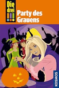 Die drei !!!, 32, Party des Grauens (drei Ausrufezeichen) - Maja von Vogel - E-Book