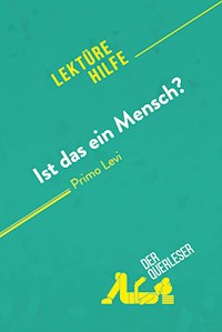 Ist das ein Mensch? von Primo Levi (Lektürehilfe) - Sibylle Greindl - E-Book
